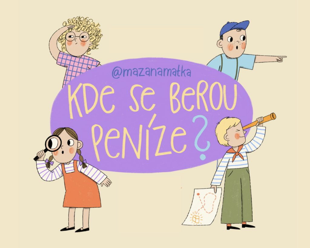 Kde se berou peníze? Ilustrace Terezy Konupčíkové